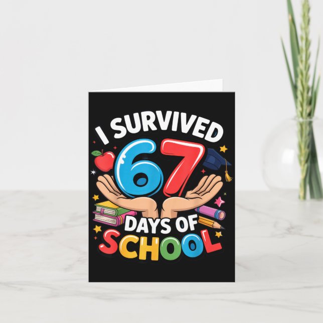 Carte I Survived 67 Days Of School Student Fun Vibe End  (Devant)