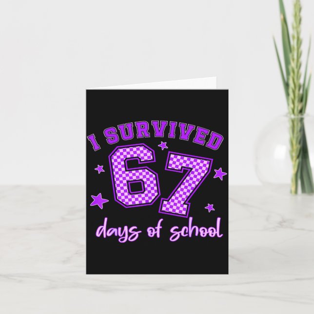 Carte I Survived 67 Days Of School Students Teachers 100 (Devant)