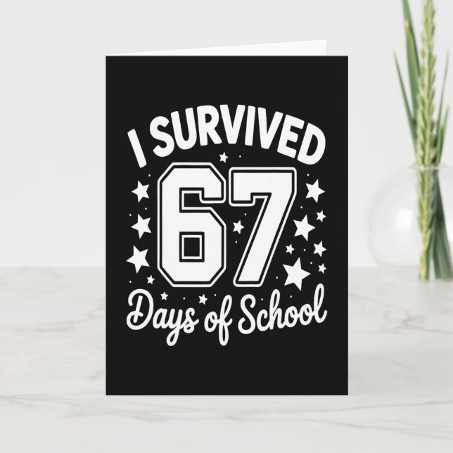 Carte I Survived 67 Days Of School Teachers Students 1  (Devant)