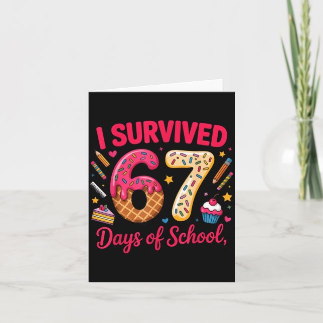 Carte I Survived 67 Days Of School Teachers Students Tee (Devant)