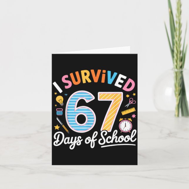 Carte I Survived 67 Days School Funny Six Seven Meme Tea (Devant)