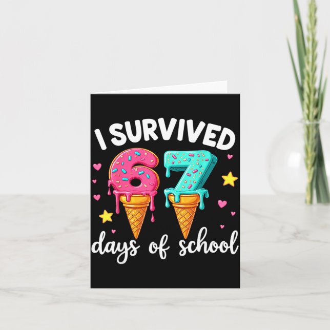 Carte I Survived 67th Days School Drip Ice Cream Funny 6 (Devant)