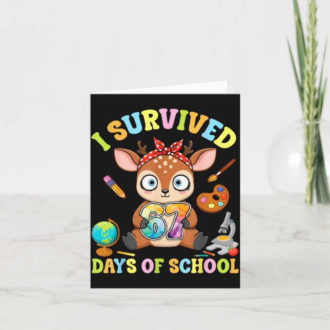 Carte I Survived Six Seven Days Of School Cute Deer Stud (Devant)