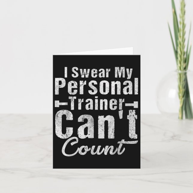 Carte I Swear My Trainer Can't Count Funny Weightlifting (Devant)