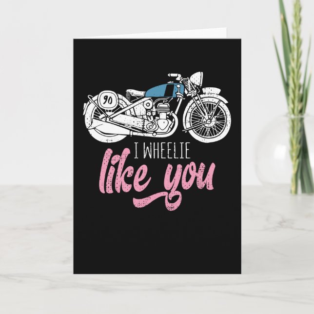 Carte I Wheelie Comme Vous Drôle Moto Vélo (Devant)
