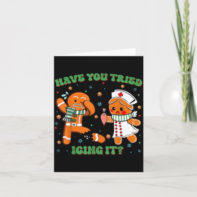 Carte Icu Nurse Christmas Cute Gingerbread Have You Trie (Devant)
