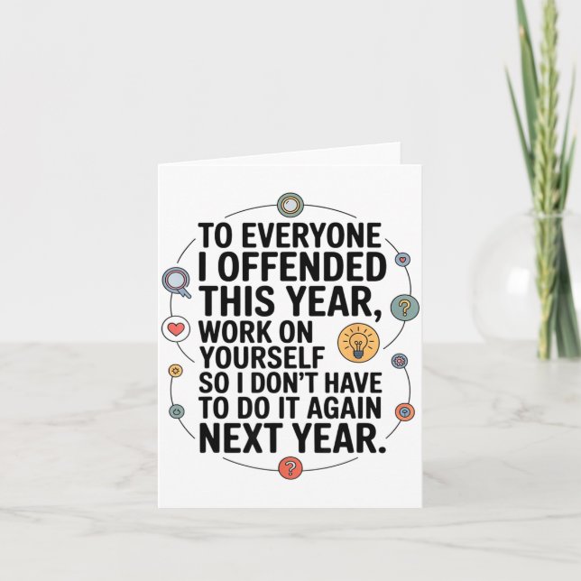 Carte If I Offended You Work On Yourself Funny New Year  (Devant)