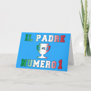 Carte Il Padre Numero 1 #1 Papa dans la Fête des pères i