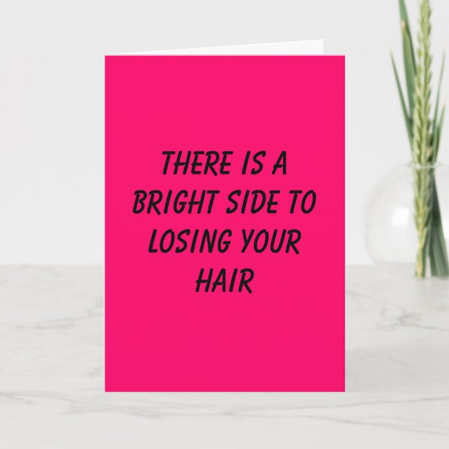 Carte Il y a un bon côté à perdre vos cheveux (Devant)
