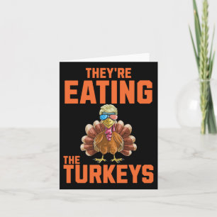 Carte Ils Mangent Les Dindons Thanksgiving Trump Hum