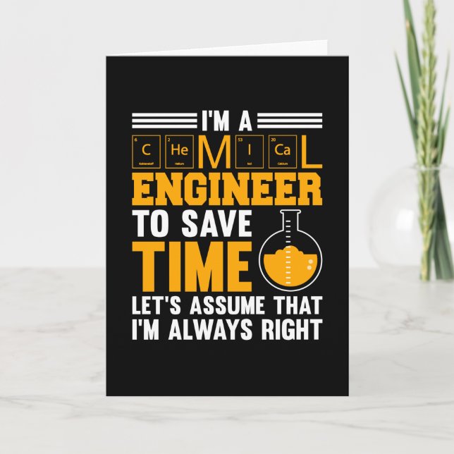 Carte I'm A Chemical Engineer I'm Right (Devant)