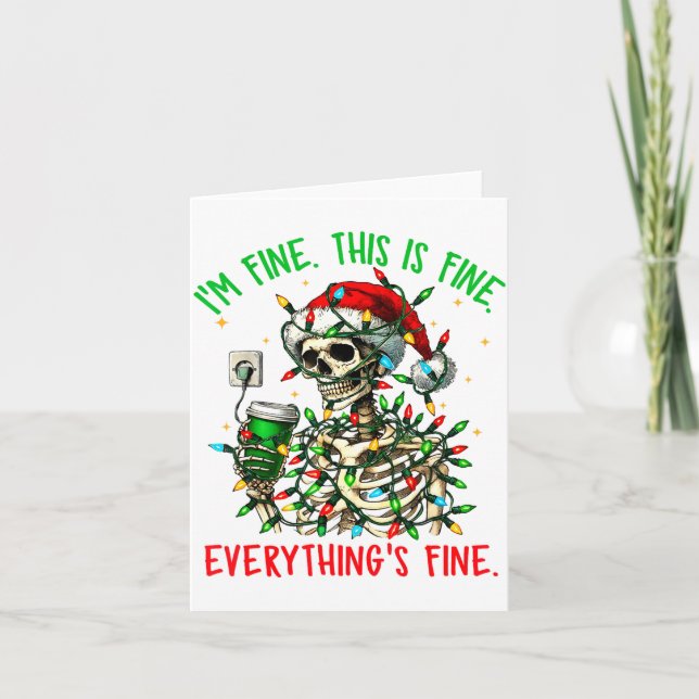 Carte I'm Fine Everything Is Fine Christmas Skeleton Xma (Devant)