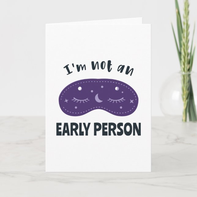 Carte I'm not an early person (Devant)