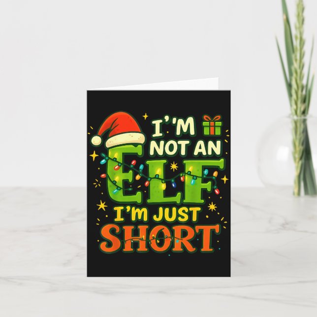 Carte Im Not An Elf Just Short Funny Christmas Xmas Men  (Devant)