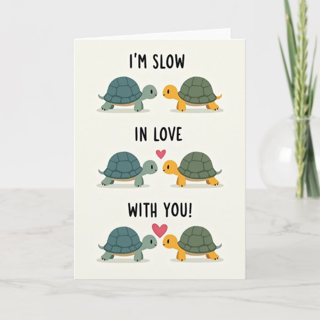 Carte Im Slow In Love With You Card (Devant)