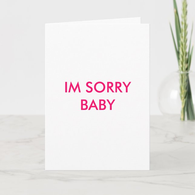 CARTE IM SORRY BABY (Devant)