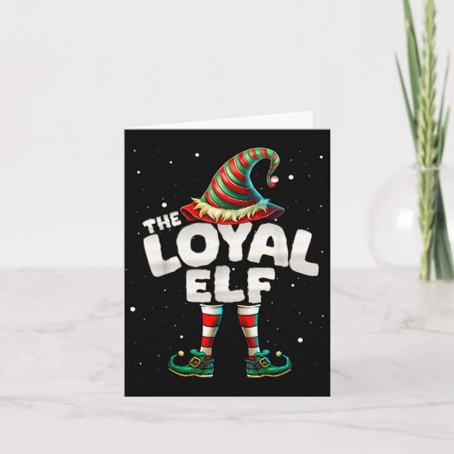 Carte I'm The Loyal Elf Family Matching Group Christmas  (Devant)