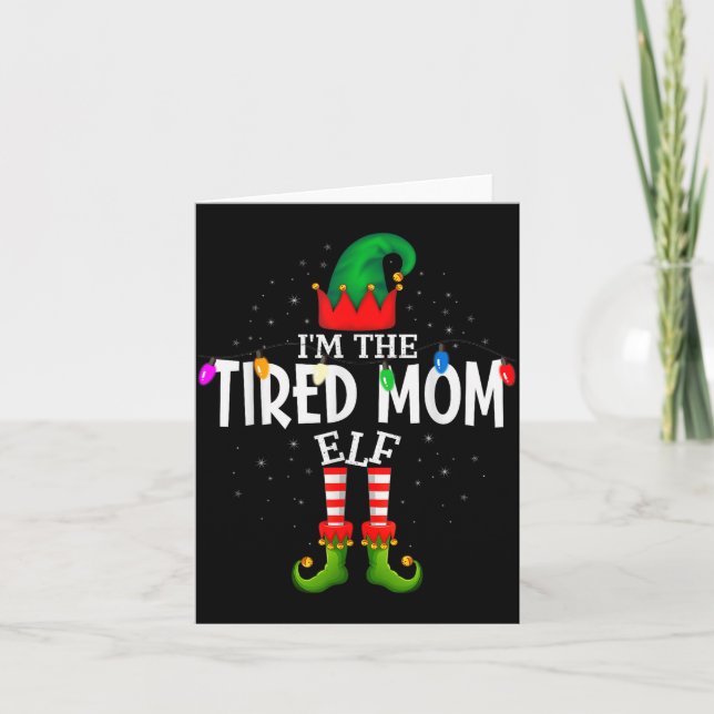 Carte I'm The Tired Mom Matching Christmas Family  (Devant)