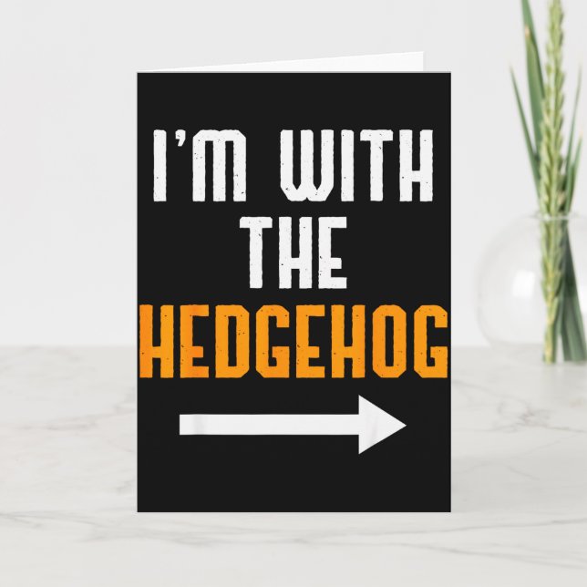 Carte I'm With The Hedgehog Costume Funny Halloween Coup (Devant)