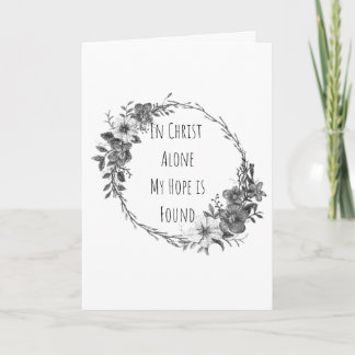 Carte In Christ Alone Greeting Cards