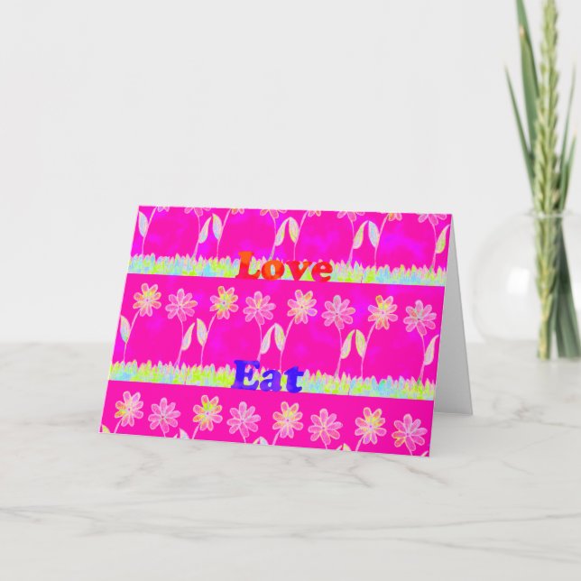Carte Inspirational Love Manger Jouer Flower Design (Devant)