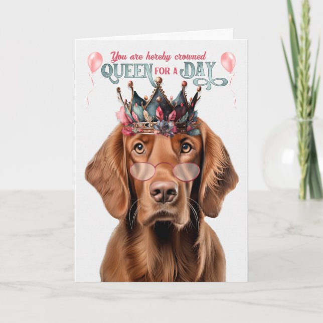 Carte Irlandais Setter Dog Queen pour jour drôle Anniver (Devant)