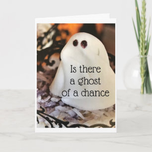 CARTE IS THERE A GHOST OF A CHANCE  ENJOY BIRTHDAY