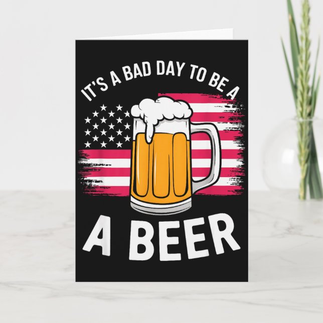 Carte It's A Bad Day To Be A Beer Funny Drinking  (Devant)