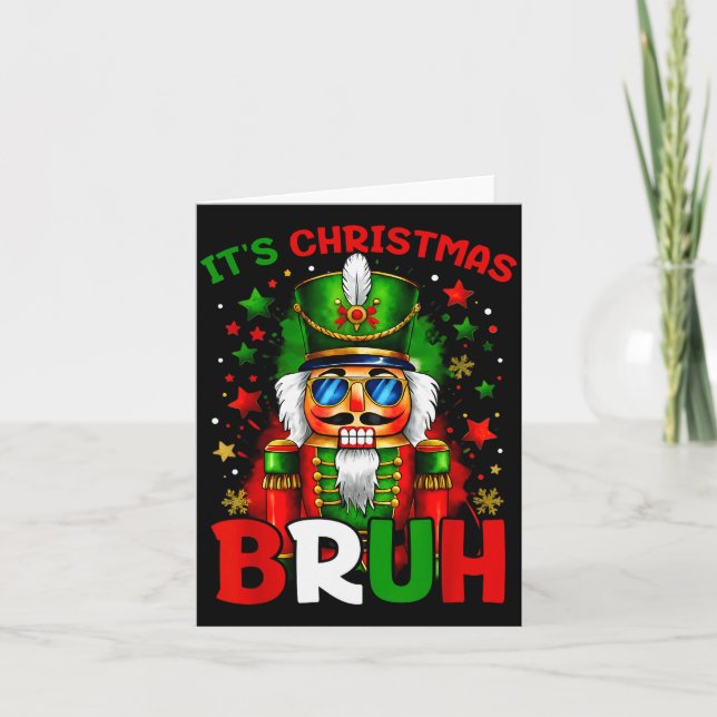 Carte It's Christmas Bruh Nutcracker Boys Kids Xmas Chri (Devant)