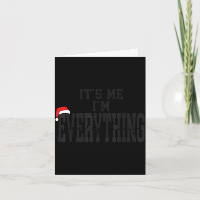 Carte Its Me I'm Everything I Have Everything I Want For (Devant)