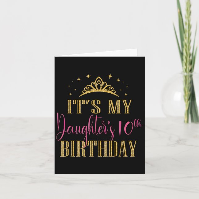Carte It's My Daughter's 10th Birthday Girls Party Famil (Devant)