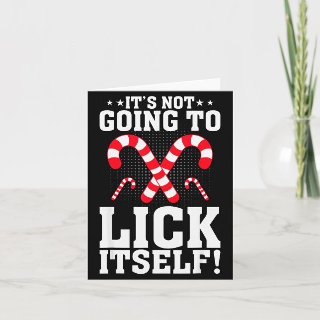 Carte It's Not Going To Lick Itself Adult Funny Christma (Devant)