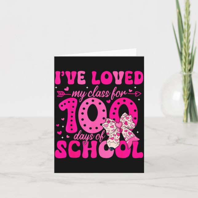 Carte I've Loved My Cl For 100 Days Of School Valentines (Devant)