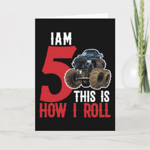 Carte J'ai 5 ans c'est comme ça que je roule Monster Tru