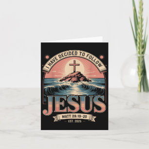 Carte J'Ai Décidé De Suivre Jésus Chemise 2025 Baptisé