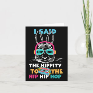 Carte J'Ai Dit Hip Hip To Hop Hip hop Bunny Funny