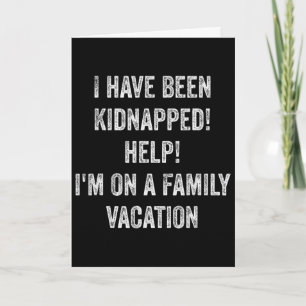 Carte J'ai été kidnappé ! Au secours ! Je suis en vacanc