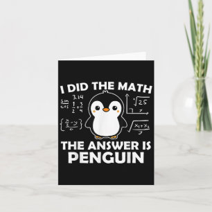 Carte J'ai fait le calcul Funny Penguin Réponse Mignon N