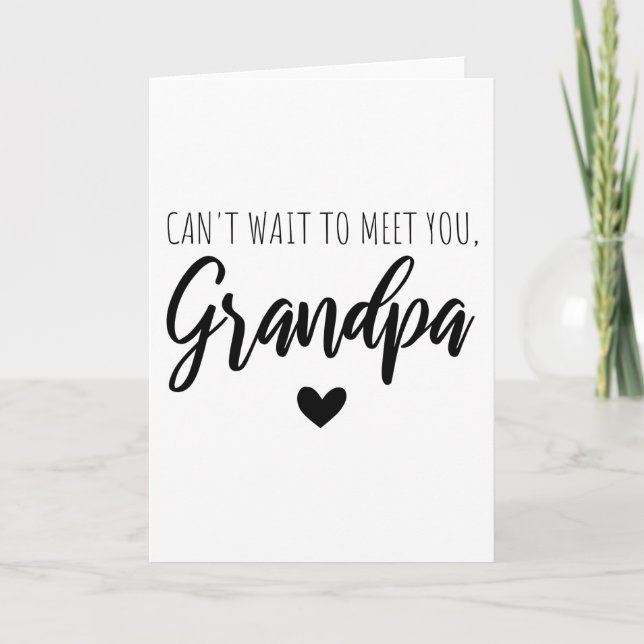 Carte J'ai hâte de te rencontrer Grand-père (Devant)