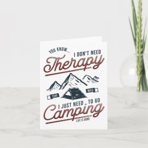 Carte J'Ai Juste Besoin D'Aller En Camping