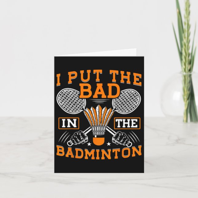 Carte J'Ai Mis Les Mauvais Dans Le Badminton Funny Badmi (Devant)