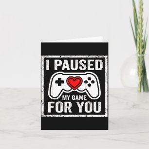 Carte J'ai mis mon jeu en pause pour vous Drôle de Saint