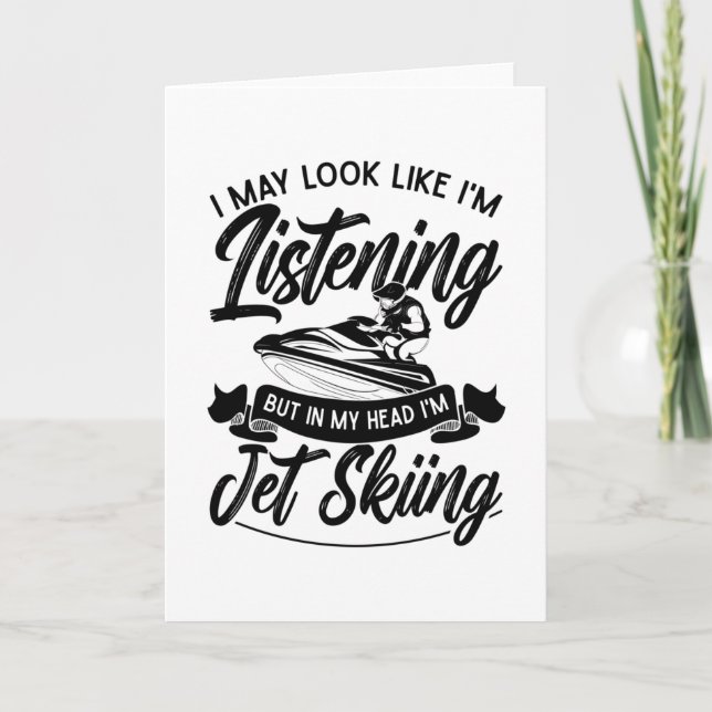 Carte J'ai peut-être l'air d'écouter Jet Ski Jet Ski (Devant)