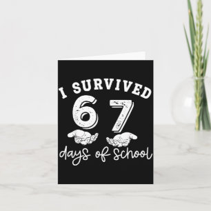 Carte J'ai survécu 67 Jours D'école Drôle 67 Professeurs
