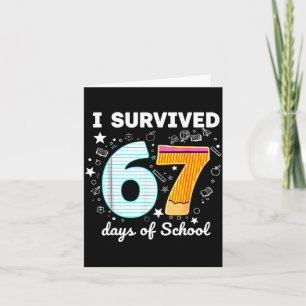 Carte J'ai survécu 67 Jours D'école Drôle Mème Professeu