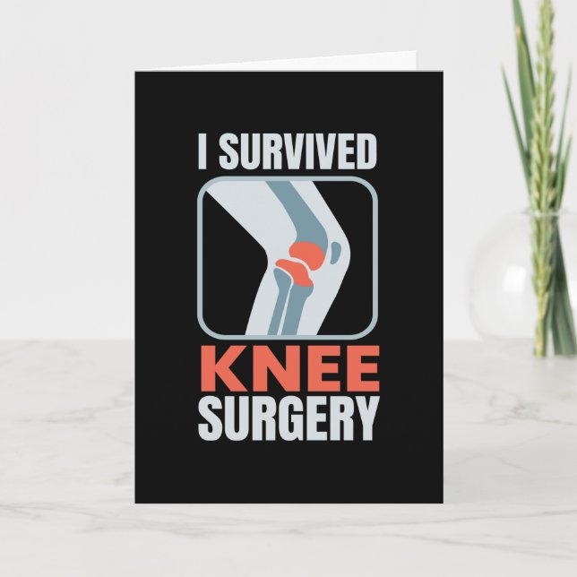 Carte J'Ai Survécu À La Chirurgie Du Genou Chirurgie Du  (Devant)