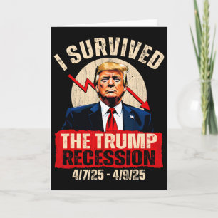 Carte J'ai survécu à la récession Trump 4725 4925 Trump
