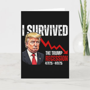 Carte J'ai survécu à la récession Trump 4725 4925 Trump