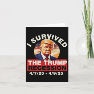 Carte J'Ai Survécu À La Récession Trump Drôle Pour Les H