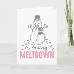 Carte J'ai une fonte - Drôle Snowman Design